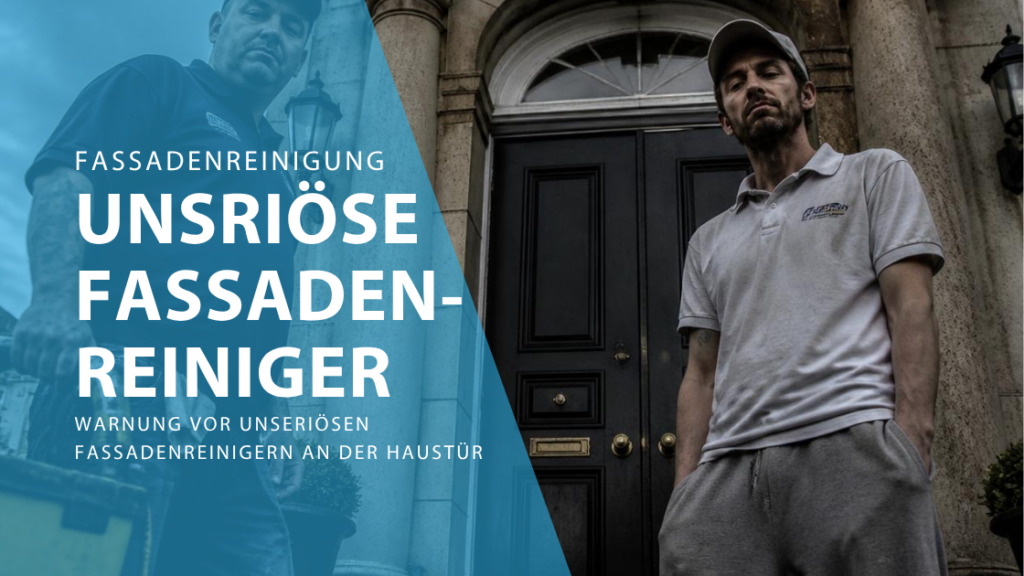 Unseriöse Fassadenreiniger